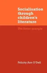 Socialisation Through Children's Literature - Ann O'Dell Felicity