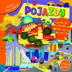 Sklejaj, maluj, modeluj. Pojazdy - praca zbiorowa