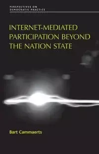 Internet-mediated participation beyond the nation state - Bart Cammaerts