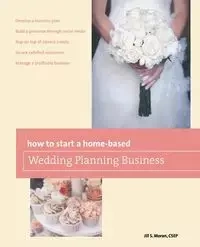 How to Start a Home-based Wedding Planning Business - Jill S. Moran