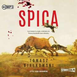 Spica. Audiobook - Tomasz Białkowski