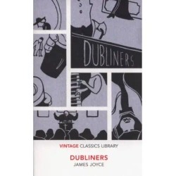 Dubliners. Vintage Classics Library - James Joyce