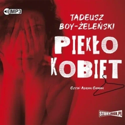 Piekło kobiet. Audiobook - Tadeusz Boy-Żeleński