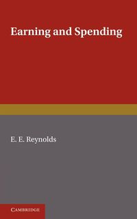 Earning and Spending - Reynolds E. E.