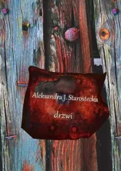Drzwi - Aleksandra J. Starostecka
