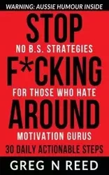 Stop F*cking Around - Reed Greg N