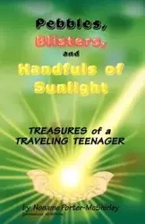 Pebbles, Blisters, and Handfuls of Sunlight - Porter-McShirley Noname
