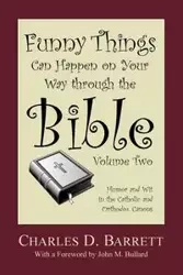 Funny Things Can Happen on Your Way through the Bible, Volume 2 - Barrett Charles D.