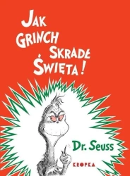 Jak Grinch skradł Święta - Dr Seuss