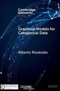 Graphical Models for Categorical Data - Alberto Roverato