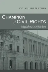 Champion of Civil Rights - Joel William Friedman