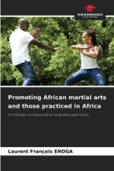 Promoting African martial arts and those practiced in Africa - Enoga Laurent François