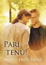 Pari tenu! - Marguerite Labbe