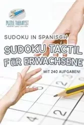 Sudoku Tactil für Erwachsene | Sudoku in Spanisch | mit 240 Aufgaben! - Puzzle Therapist