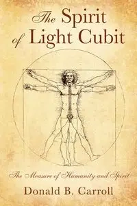 The Spirit of Light Cubit - Carroll Donald B.