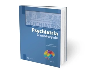 Psychiatria w medycynie T.2 - praca zbiorowa