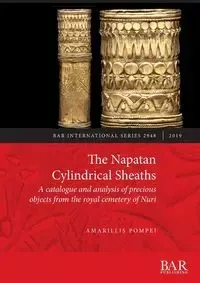 The Napatan Cylindrical Sheaths - Pompei Amarillis