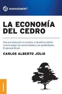 La economía del cedro - Carlos Alberto Júlio