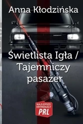 Świetlista igła. Tajemniczy pasażer - Anna Kłodzińska