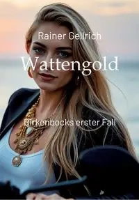 Wattengold - Gellrich Rainer