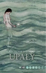 Upały - Krzysztof Lutowski