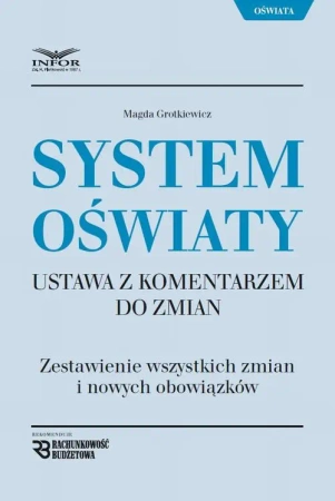 eBook System Oświaty Ustawa z komentarzem do zmian - Magda Grotkiewicz