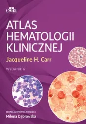 Atlas hematologii klinicznej - J.H. Carr