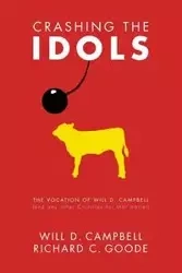 Crashing the Idols - Will D. Campbell