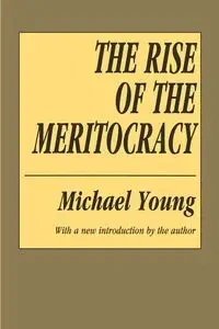 The Rise of the Meritocracy - Young Michael