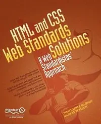 HTML and CSS Web Standards Solutions - Christopher Murphy