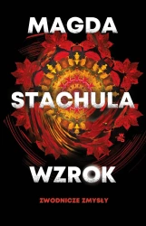 Zwodnicze zmysły T.1 Wzrok - Magda Stachula