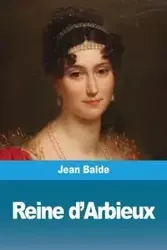 Reine d'Arbieux - Jean Balde