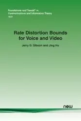 Rate Distortion Bounds for Voice and Video - Jerry D. Gibson
