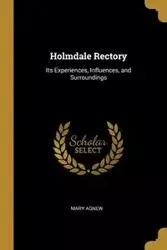 Holmdale Rectory - Mary Agnew