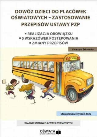 eBook Dowóz dzieci do placówek oświatowych - zastosowanie przepisów ustawy PZP - Katarzyna Bełdowska