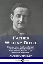 Father William Doyle - Alfred O'Rahilly
