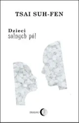 Dzieci solnych pól - Tsai Suh-Fen