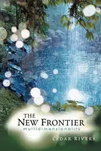 The New Frontier - Rivers Cedar