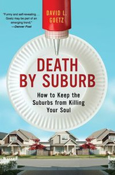 Death by Suburb - Dave Goetz L