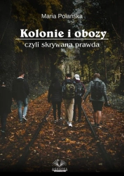 eBook Kolonie i obozy, czyli skrywana prawda - Maria Polańska epub mobi