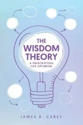 The Wisdom Theory - Carey James R.