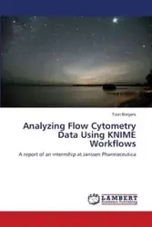 Analyzing Flow Cytometry Data Using KNIME Workflows - Borgers Toon