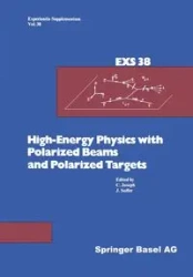 High-Energy Physics with Polarized Beams and Polarized Targets - Joseph