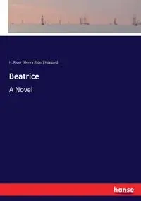 Beatrice - Haggard H. Rider (Henry Rider)