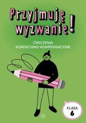 Przyjmuję wyzwanie! Klasa 6 ćwiczenia - Magdalena Hinz