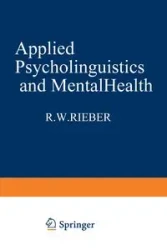 Applied Psycholinguistics and Mental Health - Rieber Robert