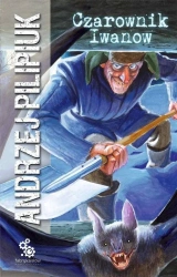 Czarownik Iwanow - Andrzej Pilipiuk