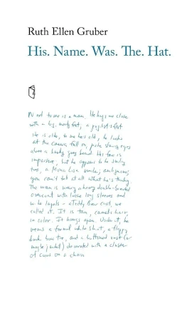 His. Name. Was. The. Hat. - Ruth Ellen Gruber