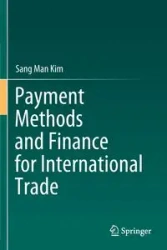 Payment Methods and Finance for International Trade - Kim Sang Man