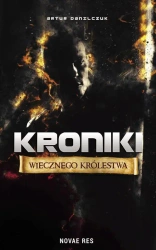 eBook Kroniki Wiecznego Królestwa - Artur Danilczuk mobi epub